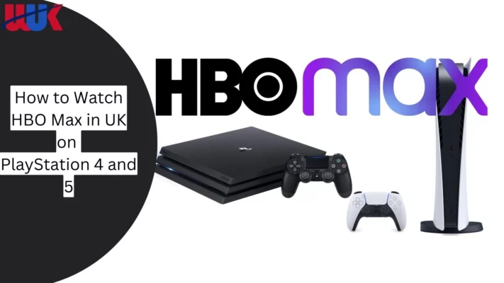 Watch HBO Max in UK on PlayStation 4 and 5