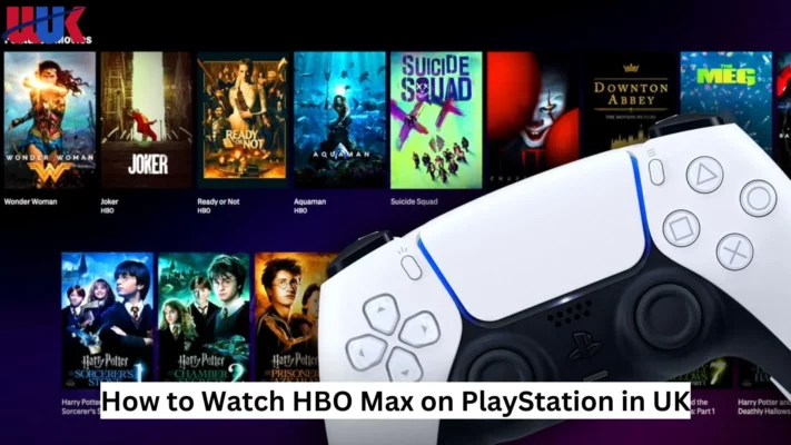 How to Watch HBO Max on PlayStation in UK
