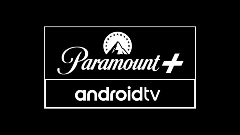 Watch Paramount Plus On Android TV in UK