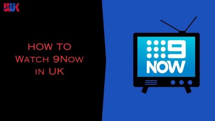 watch 9Now in UK
