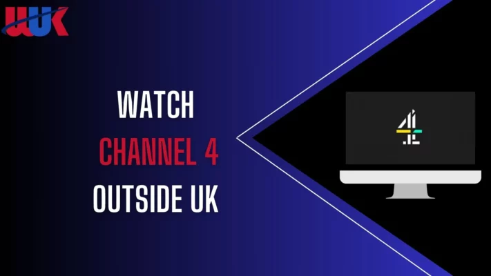 Watch Channel 4 Outside UK