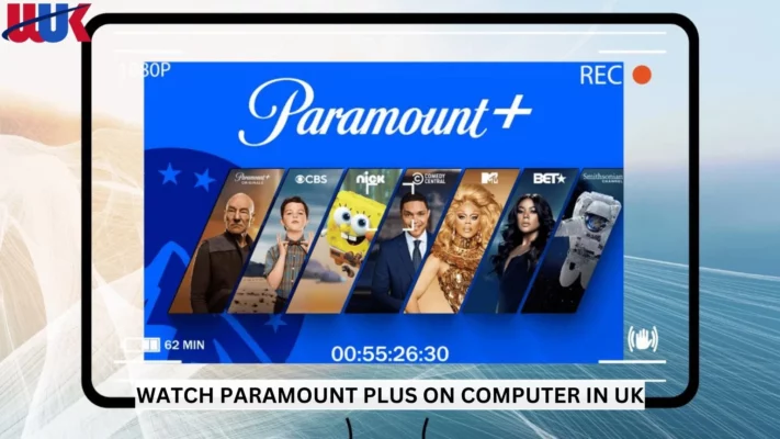 Watch Paramount Plus on Computer in UK