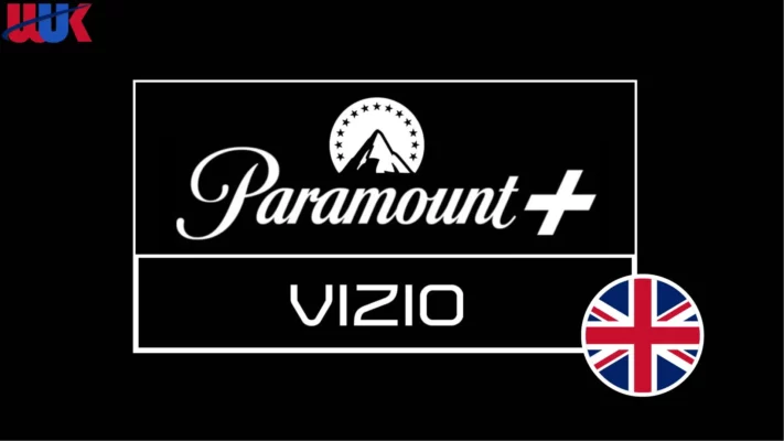 Watch Paramount Plus on Vizio in UK