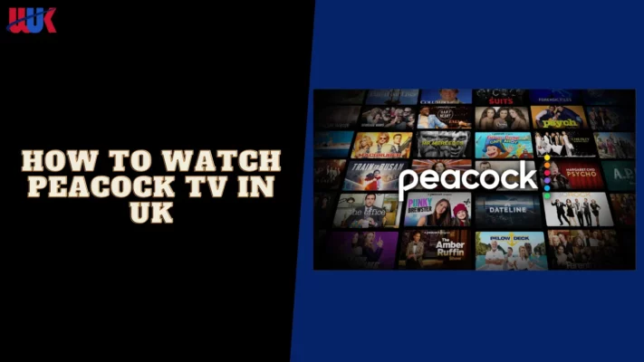 Watch Peacock in UK