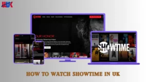 Watch Showtime in UK