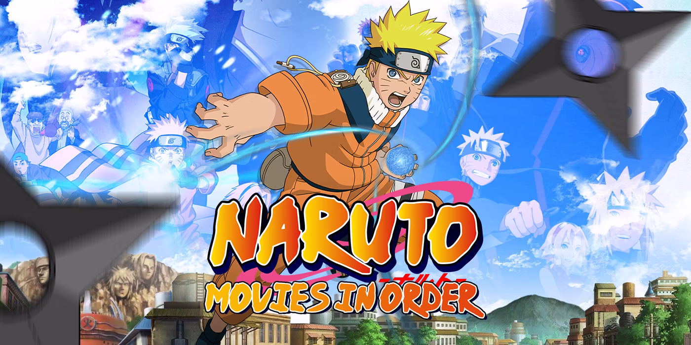 NARUTO MOVIES IN ORDER