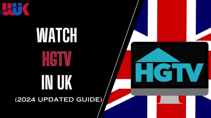 Watch HGTV in UK