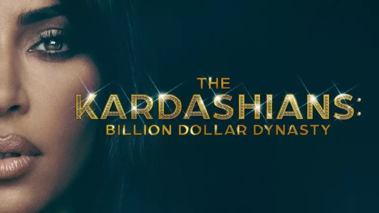the kardashians billion dollar dynasty