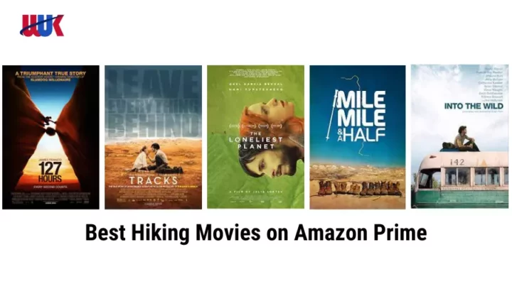 Best Hiking Movies on Amazon Prime in UK