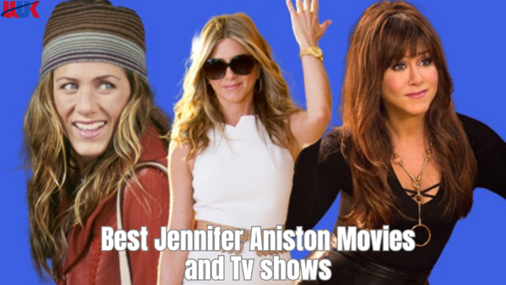 Best Jennifer Aniston Movies and Tv shows