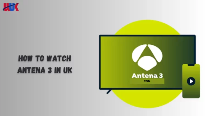 Watch Antena 3 in UK