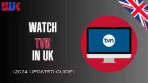 Watch TVN in UK