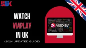 Watch Viaplay in UK