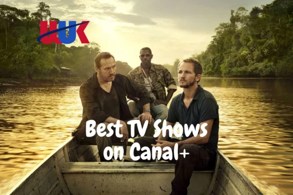 Best TV Shows on Canal Plus