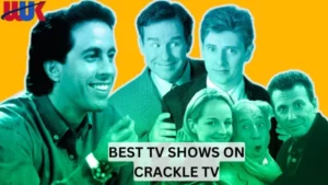 Best TV Shows on Crackle TV