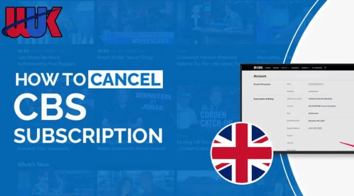Cancel CBS Subscription in the UK