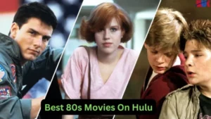 Best 80s Movies On Hulu