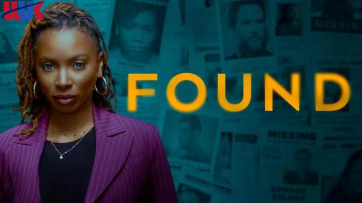 Watch Found Season 1 in UK: A Thrilling Missing Person Drama